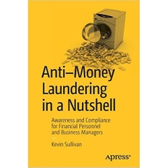 Anti-Money Laundering in a Nutshell: Awareness and Compliance for Financial Personnel and Business Managers