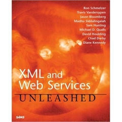 XML and Web Services Unleashed