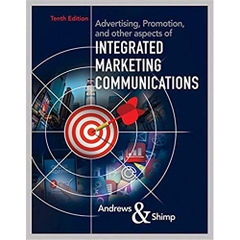 Advertising, Promotion, and other aspects of Integrated Marketing Communications 10th Edition