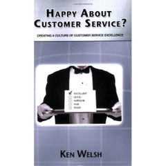 Happy About Customer Service?: Creating a Culture of Customer Service Excellence