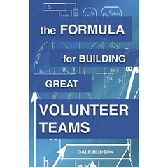 The Formula for Building Great Volunteer Teams