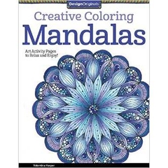 Creative Coloring Mandalas: Art Activity Pages to Relax and Enjoy