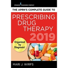 The APRN’s Complete Guide to Prescribing Drug Therapy
