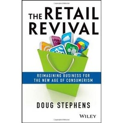 The Retail Revival: Reimagining Business for the New Age of Consumerism