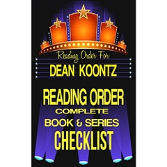 DEAN KOONTZ: SERIES READING ORDER & INDIVIDUAL BOOK CHECKLIST: SERIES LIST INCLUDES: ALL STANDALONE TITLES & SERIES, SHORT STORIES, ANTHOLOGIES, GRAPHIC ... SERIES READING ORDER & CHECKLISTS 10)