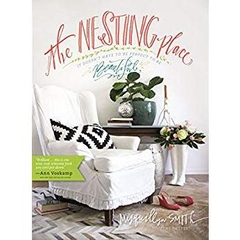 The Nesting Place: It Doesn’t Have to Be Perfect to Be Beautiful