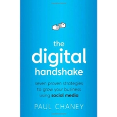 The Digital Handshake: Seven Proven Strategies to Grow Your Business Using Social Media