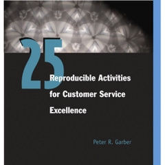 25 Reproducible Activities for Customer Service Excellence