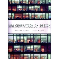 New Generation in Design: Works of German Architect and Interior Designers