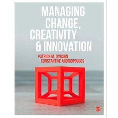 Managing Change, Creativity and Innovation Third Edition