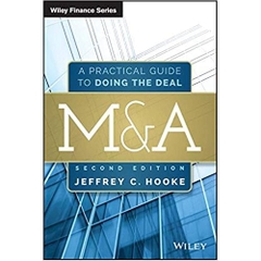 M&A: A Practical Guide to Doing the Deal (Wiley Finance) 2nd Edition