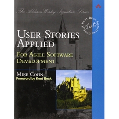 User Stories Applied: For Agile Software Development