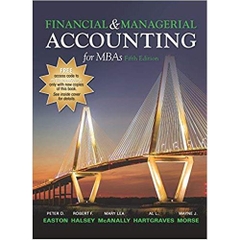 Financial and Managerial Accounting for MBAs 5th Edition