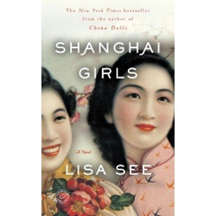 Shanghai Girls: A Novel