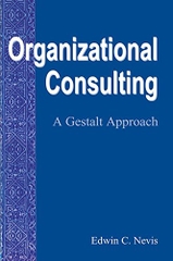 Organizational Consulting: A Gestalt Approach