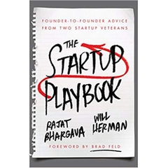 The Startup Playbook: Founder-to-Founder Advice From Two Startup Veterans