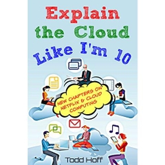 Explain the Cloud Like I'm 10