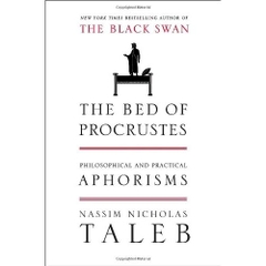 The Bed of Procrustes: Philosophical and Practical Aphorisms