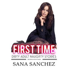 First Time Dirty Adult Naughty Stories Bundle Of 80 Tales