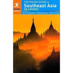 The Rough Guide to Southeast Asia On A Budget, 4th