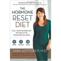 The Hormone Reset Diet: Heal Your Metabolism to Lose Up to 15 Pounds in 21 Days