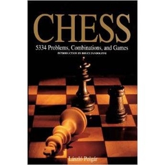 Chess: 5334 Problems, Combinations and Games