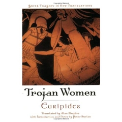 Trojan Women (Greek Tragedy in New Translations)