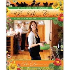 The Pioneer Woman Cooks: Recipes from an Accidental Country Girl