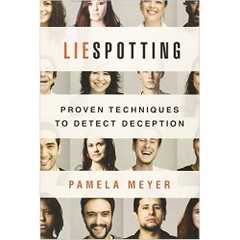 Liespotting: Proven Techniques to Detect Deception