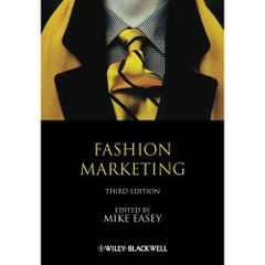 Fashion Marketing, 3rd Edition by Mike Easey