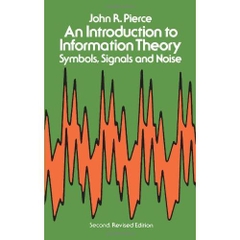 An Introduction to Information Theory: Symbols, Signals and Noise (Dover Books on Mathematics)