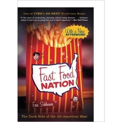 Fast Food Nation: The Dark Side of the All-American Meal