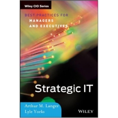 Strategic IT: Best Practices for Managers and Executives