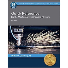 Quick Reference for the Mechanical Engineering PE Exam, 5th Ed Fifth Edition, New Edition