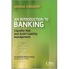 An Introduction to Banking: Liquidity Risk and Asset-Liability Management (Securities Institute) 1st Edition, Kindle Edition