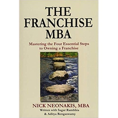 The Franchise MBA: Mastering the 4 Essential Steps to Owning a Franchise