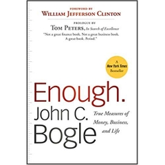 Enough: True Measures of Money, Business, and Life