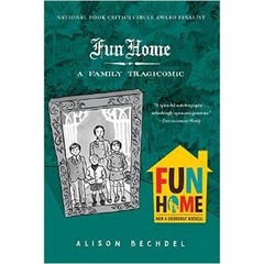 Fun Home: A Family Tragicomic by Alison Bechdel