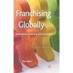 Franchising Globally: Innovation, Learning and Imitation