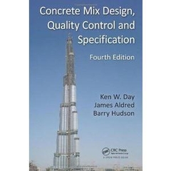 Concrete Mix Design, Quality Control and Specification, Fourth Edition