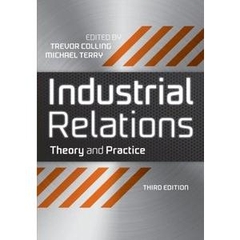 Industrial Relations: Theory and Practice, 3 edition