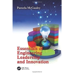 Essentials of Engineering Leadership and Innovation