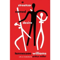 A Streetcar Named Desire by Tennessee Williams