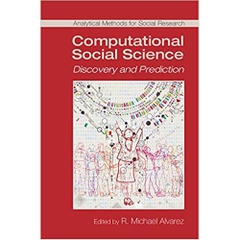 Computational Social Science: Discovery and Prediction (Analytical Methods for Social Research)