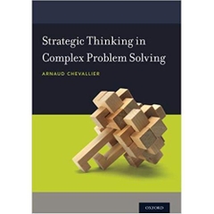 Strategic Thinking in Complex Problem Solving