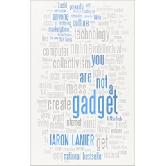 You Are Not a Gadget