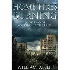 Home Fires Burning (Walking in the Rain Book 2)