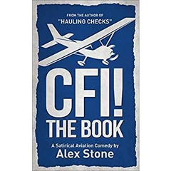 CFI! The Book: A Satirical Aviation Comedy