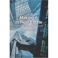 Making It in Real Estate: Starting Out as a Developer