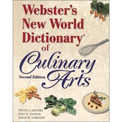 Webster's New World Dictionary of Culinary Arts (2nd Edition) 2nd Edition